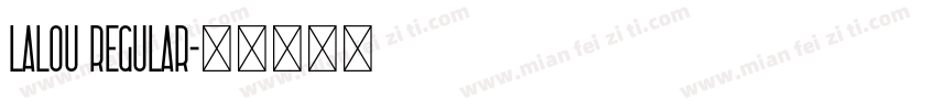 LaLou Regular字体转换
